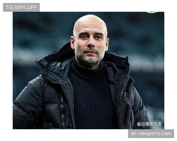 瓜迪奥拉中场哲学再革新:战术进化驱动球员角色重塑 瓜迪奥拉中场哲学再革新:战术进化驱动球员角色重塑