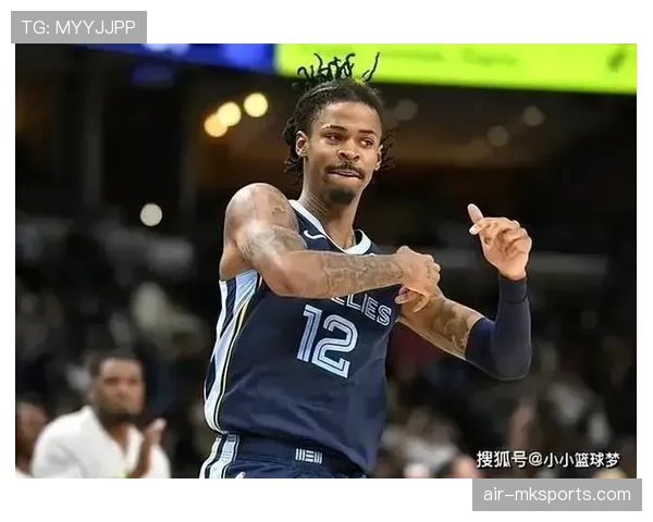 贾·莫兰特挡拆突破效率提升显著 拉开对阵字母哥差距